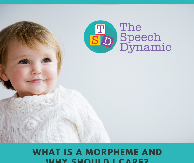 Mor What? – What is a Morpheme and Why Should I Care?