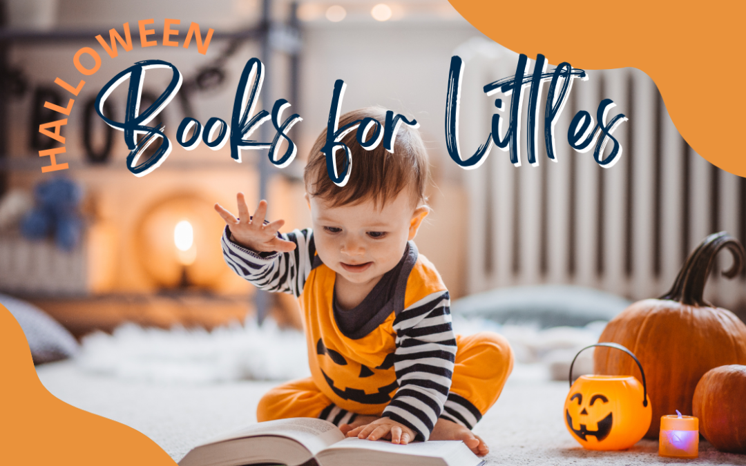 Halloween Books for Littles (By Age)